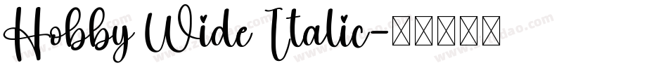 Hobby Wide Italic字体转换